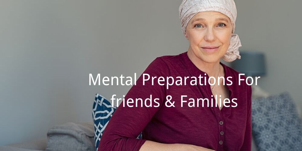 mental preparations for friends & families